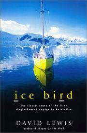Cover of: Ice Bird: The Classic Story of the First Single-Handed Voyage to Antarctica
