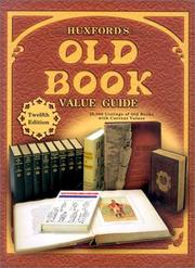Cover of: Huxford's Old Book Value Guide: 25,000 Listings of Old Books With Current Values (Huxford's Old Book Value Guide, 12th ed.)