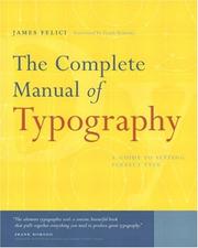 Cover of: The complete manual of typography by James Felici