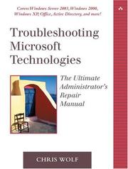 Troubleshooting Microsoft technologies : the ultimate administrator's repair manual