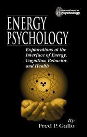 Cover of: Energy psychology: explorations at the interface of energy, cognition, behavior, and health