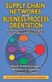 Supply chain networks and business process orientation : advanced strategies and best practices