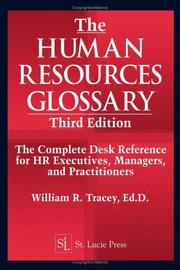 Cover of: The Human Resources Glossary: The Complete Desk Reference for HR Executives, Managers, and Practitioners
