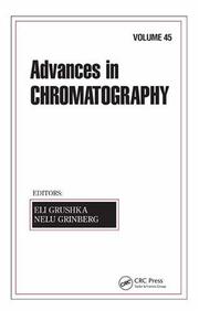Cover of: Advances in Chromatography: Volume 45 (Advances in Chromatography)