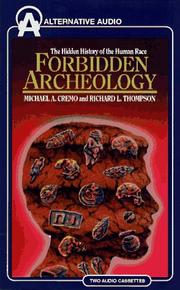 Cover of: Forbidden Archaeology: The Hidden History of the Human Race