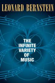 The infinite variety of music by Leonard Bernstein