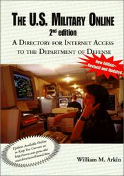Cover of: The U.S. military online: a directory for Internet access to the Department of Defense