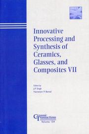 Cover of: Innovative Processing and Synthesis of Ceramics, Glasses, and Composites VII |
