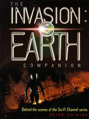 Cover of: The Invasion Earth companion: [behind the scenes of the Sci-Fi Channel series]