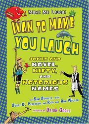Cover of: Ivan to make you laugh: jokes and novel, nifty, and notorious names