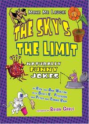 Cover of: The sky's the limit: naturally funny jokes