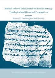 Cover of: Biblical Hebrew in its Northwest Semitic setting: typological and historical perspectives