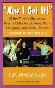 Cover of: "Now I get it!": 12 ten-minute classroom drama skits for science, math, language, and social studies