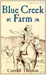 Cover of: Blue Creek Farm: a Matty Trescott novel