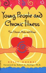 Cover of: Young people and chronic illness: true stories, help, and hope