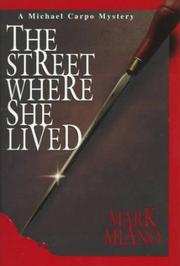 Cover of: The Street Where She Lived (Michael Carpo Mystery)