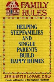 Cover of: Family rules: helping stepfamilies and single parents build happy homes