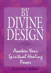 Cover of: By divine design: awaken your spiritual power