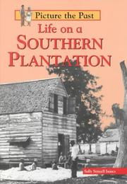 Cover of: Life on a southern plantation by Sally Senzell Isaacs