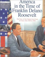 Cover of: America in the Time of Franklin Delano Roosevelt: 1929 To 1948 (America in the Time of)