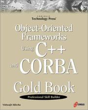 Cover of: Object-Oriented Frameworks Using C++ and CORBA Gold Book by Vishwajit Aklecha