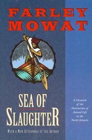 Sea of slaughter by Farley Mowat