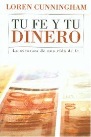 Cover of: Tu Fe Y Tu Dinero (Tu Fe y Tu Dinero)