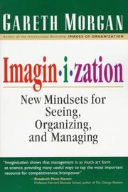 Cover of: Imaginization: new mindsets for seeing, organizing and managing
