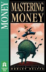 Cover of: Mastering money: a pilgrimage small group guide