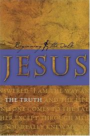 Cover of: Jesus: The Truth (Beginning the Walk)