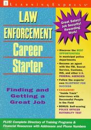 Cover of: Law enforcement career starter: finding and getting a great job.