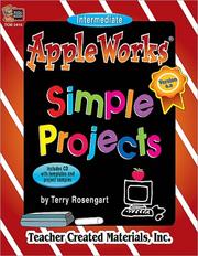 Cover of: AppleWorks¨ (ClarisWorks¨ ) Simple Projects | TERRY ROSENGART