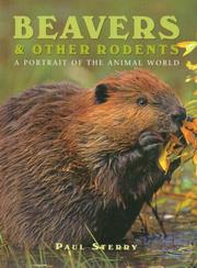 Beavers & other rodents : a portrait of the animal world