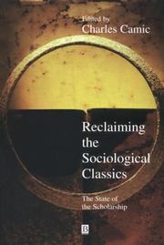 Reclaiming the sociological classics : the state of the scholarship