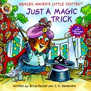 Cover of: Just a Magic Trick (Little Critter Lift-the-Flap Books)