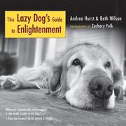 Cover of: The Lazy Dog's Guide to Enlightenment