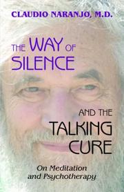 Cover of: The Way of Silence and the Talking Cure: On Meditation and Psychotherapy