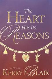 Cover of: The heart has its reasons: a novel