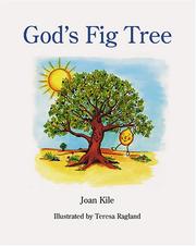 Cover of: Gods Fig Tree (Musty the Mustard Seed) | Joan Kile (author)