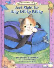 Cover of: Just right for Itty Bitty Kitty