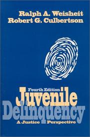 Cover of: Juvenile delinquency: a justice perspective