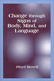 Cover of: Change through signs of body, mind and language