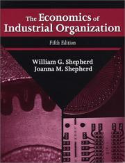 Cover of: The economics of industrial organization by Shepherd, William G.