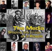 Cover of: The Media: Shaping the Image of a People