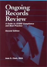 Cover of: Ongoing Records Review: A Guide to JCAHO Compliance and Best Practice