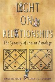 Cover of: Light on relationships: the synastry of Indian astrology
