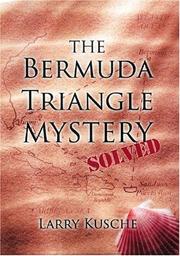 The Bermuda Triangle mystery--solved by Larry Kusche