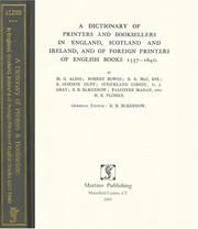 Cover of: A dictionary of printers and booksellers in England, Scotland, and Ireland, and of foreign printers of English books 1557-1640