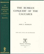 Cover of: The Russian conquest of the Caucasus: with maps, plans, and illustrations