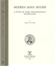 Cover of: Modern Maya Houses: A Study of Their Archaeological Significance